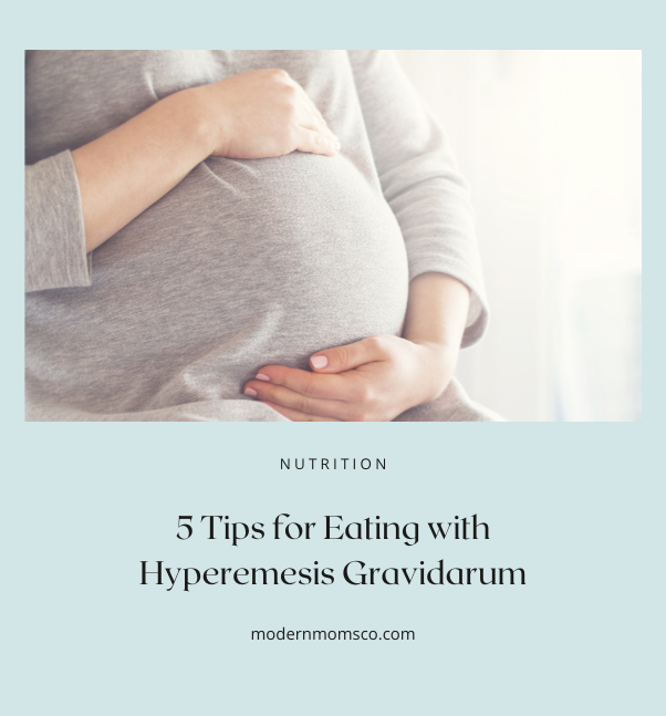 5 tips for eating with hyperemesis gravidarum modern moms collective pregnancy